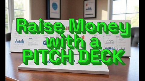 Raise Money Using a Pitch Deck