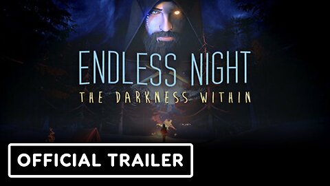 Endless Night: The Darkness Within - Official Teaser Trailer