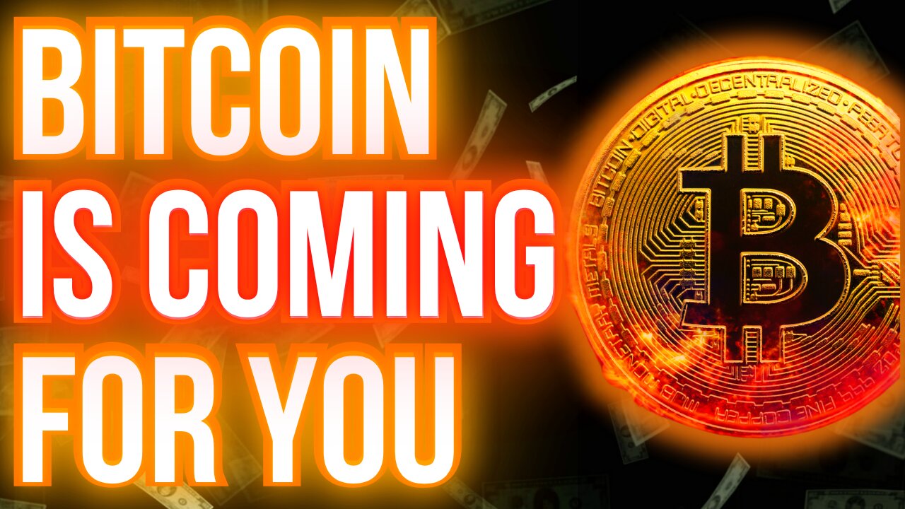 Why Bitcoin Will Eat Everything (it's coming for you)