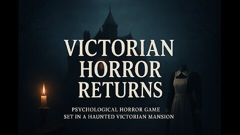 You’re Not Alone in This House… The Maid – Victorian Psychological Horror Game