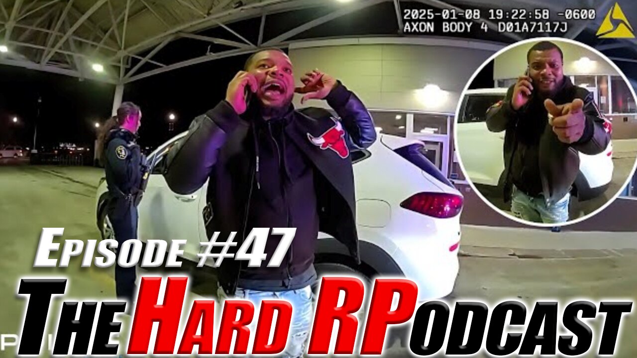Entitled 23-Year-Old Thinks He Can Bully Himself Out of Arrest | The Hard R Podcast Ep. 47