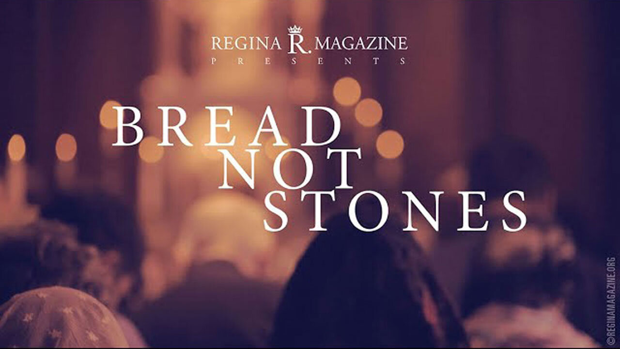 Bread Not Stones A REGINA Production