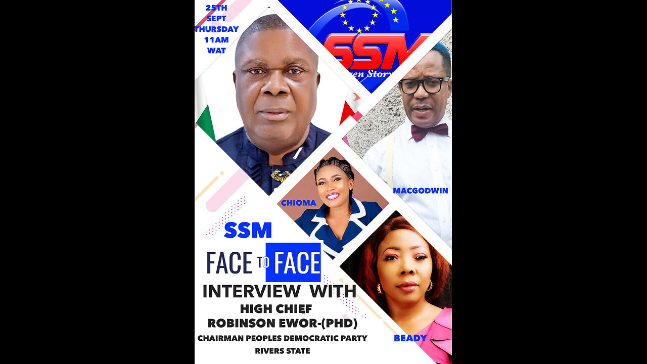 SSM FACE TO FACE HIGH CHIEF ROBINSON EWOR
