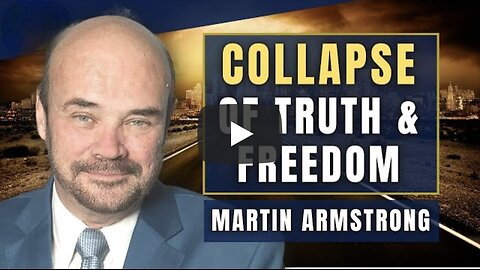 The Fall of Democracy and the West's New Era of Cold War Propaganda: Martin Armstrong