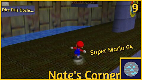 Dire Dire Docks... | Super Mario 64 Part 9