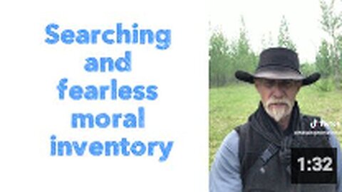 "Conducting a Fearless Moral Inventory Through Searching"