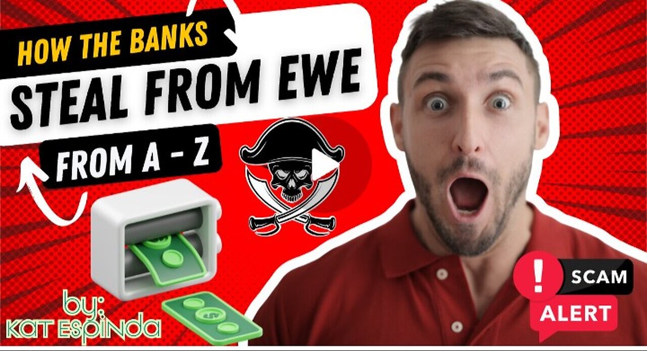 How the Banks Steal From EWE from A - Z - The Most Important Video I Have Ever Produced!