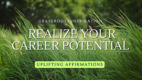 Unlock Your Career Potential — Grassroots Inspiration🌿