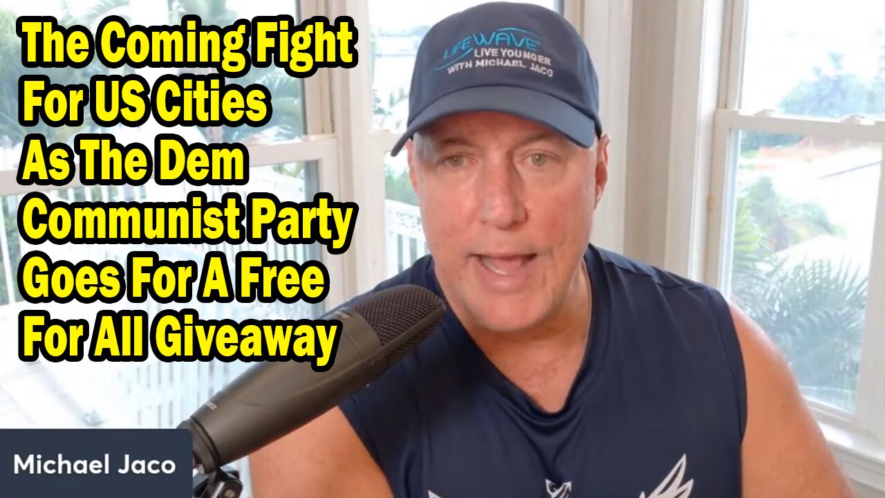 Michael Jaco Update June 27: "The Coming Fight For US Cities As The Dem Communist Party Goes For A Free For All Giveaway"