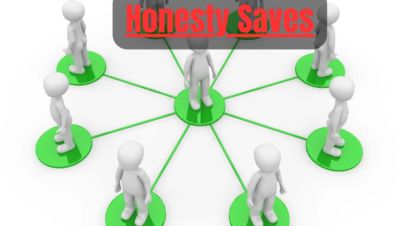 #39 Honesty Saves