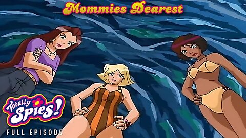 FULL EPISODE - Totally Spies Season 2 - Episode 10: Mommies Dearest 1080p 60fps