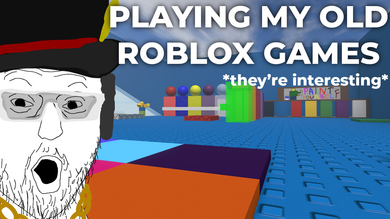 playing my old ROBLOX games, they're interesting....