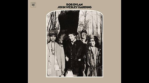 John Wesley Harding ~ Bob Dylan