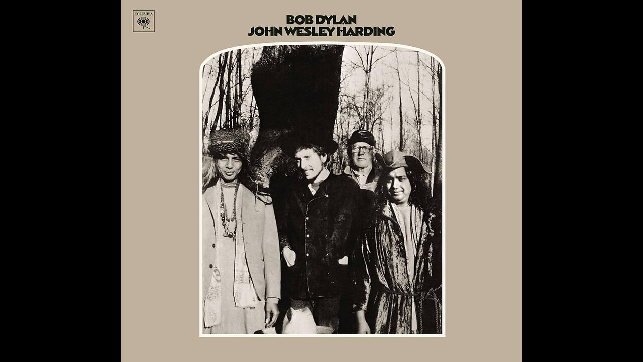 John Wesley Harding ~ Bob Dylan