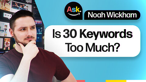 Are You Using TOO MANY Keywords and Hurting Your Amazon Sales