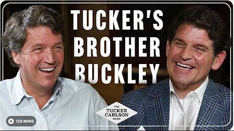 Tucker’s Brother Buckley Carlson on Dogs, Childhood, Nicotine, Frank Luntz and America’s Future