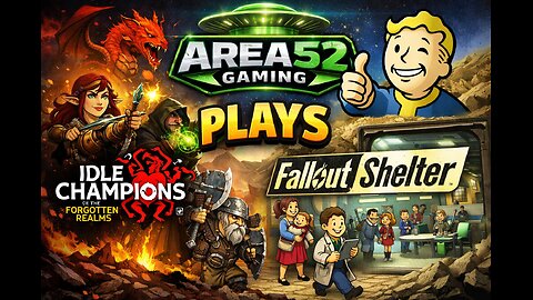 Area52 Gaming Live Stream | 18+