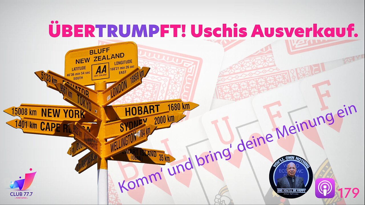 𝕏179: ÜBERTRUMPFT! Uschis Ausverkauf.