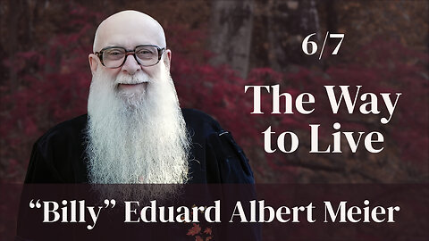 Billy Meier: The Way To Live (Part 6)
