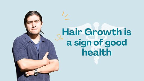 Hair growth is a good sign of health by Ed Delacruz #health #healthy #healthadvice #reels #shorts