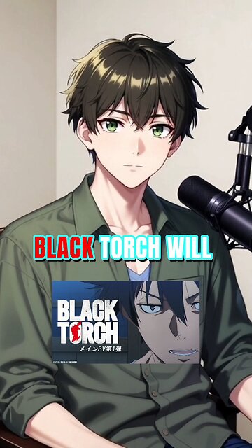 BLACK TORCH Anime Unveils July 2026 Premiere, New Trailer and Visual