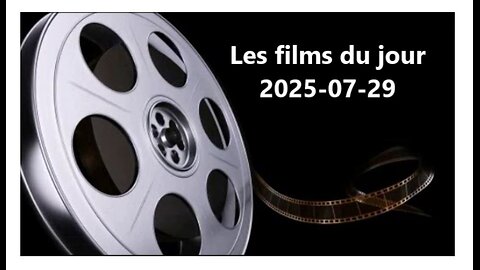 Les films du jour = 2025-07-29