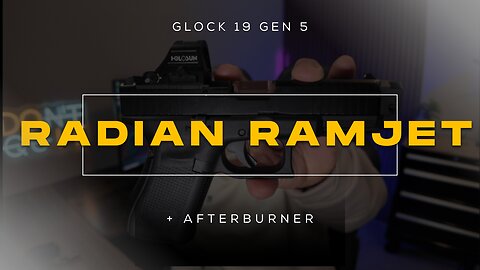 Glock 19 Radian Ramjet & Afterburner