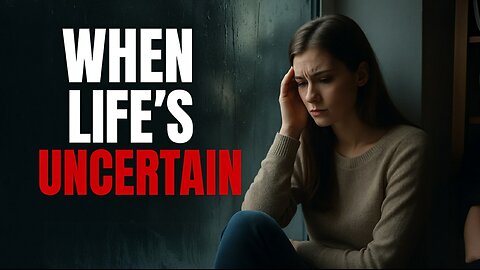 How to Trust God in Times of Uncertainty When Everything Falls Apart