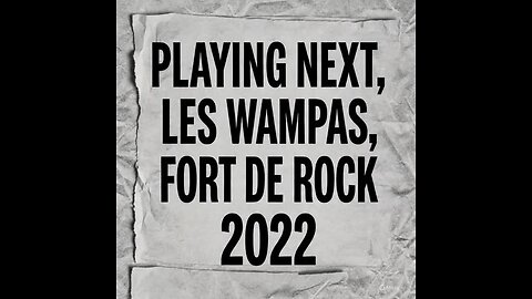LES WAMPAS - Fort de Rock - 20/05 /2022 Le Kilowatt 🤘☠️ Thanks to Aland Collao Jaureguia