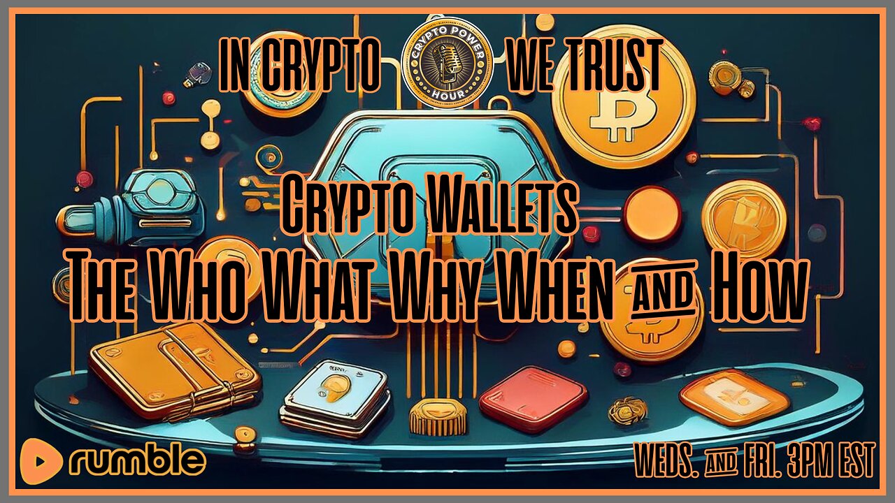 Crypto Wallets The Who What Why When & How