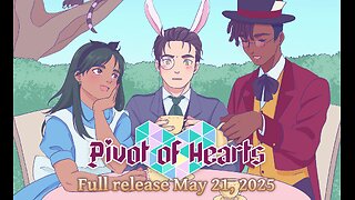 Pivot of Hearts Trailer