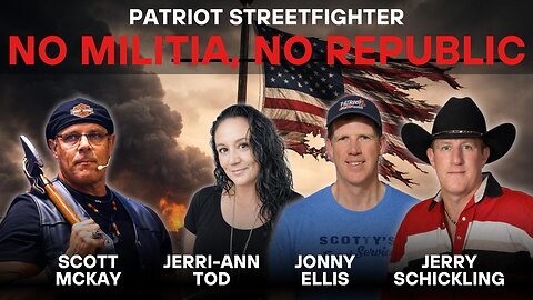 2.17.26 Patriot Streetfighter, Jerry Schickling, Jerri Tod & Jon Ellis, America-Free.com