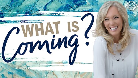Prophecies | WHAT IS COMING? - The Prophetic Report with Stacy Whited | FLYOVER CONSERVATIVES 5.29.25 8PM