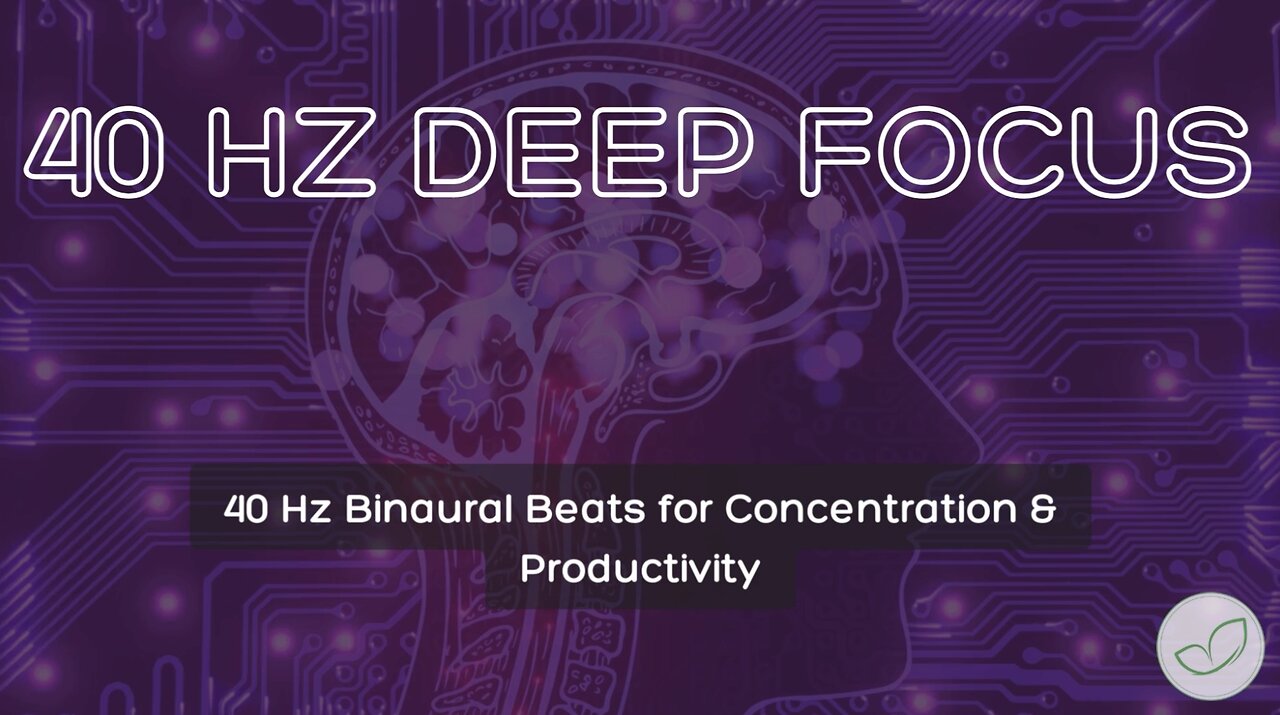 40 Hz Deep Focus | Binaural Beats for Concentration & Productivity 🎧