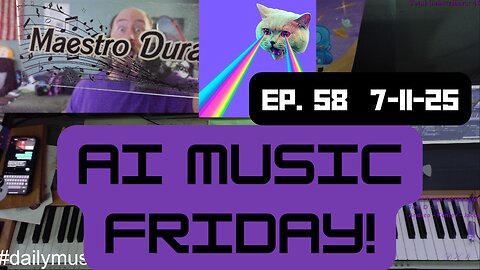 AI Friday - Ep .58 - 7.10.25