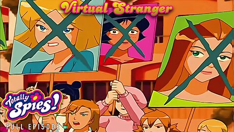 FULL EPISODE - Totally Spies Season 5 - Episode 11: Virtual Stranger 1080p 60fps