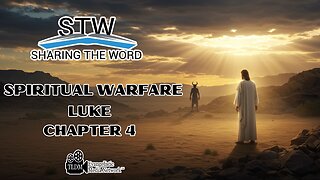 Sharing The Word on Spiritual Warfare - Luke 4