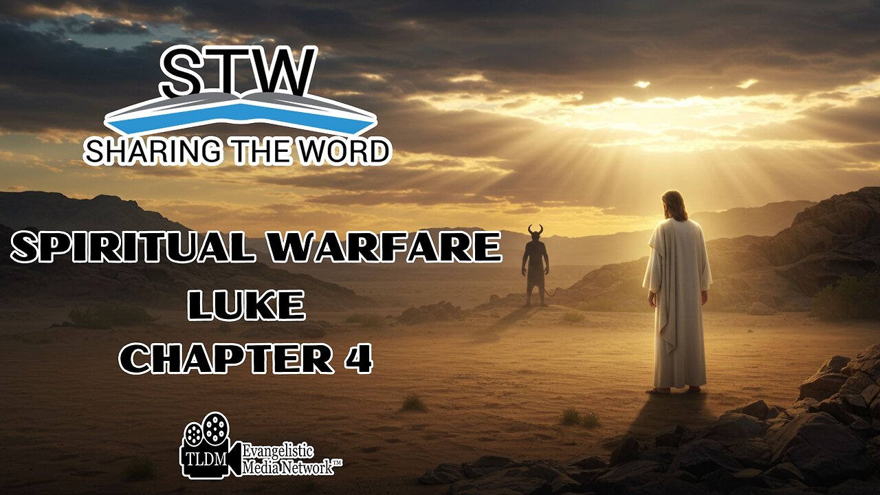 Sharing The Word on Spiritual Warfare - Luke 4