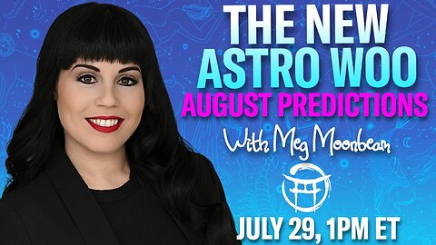 🤍 THE NEW ASTRO WOO FOR AUGUST with MEG - JULY 29, 2025