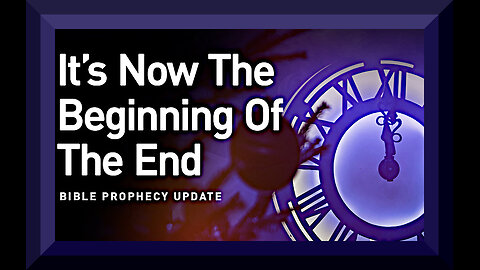 It’s Now The Beginning Of The End