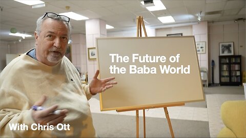 Chris Ott Talk 3: The Future of the Baba World