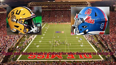 LSU is heading to clash with Ole Miss in what should be a great battle