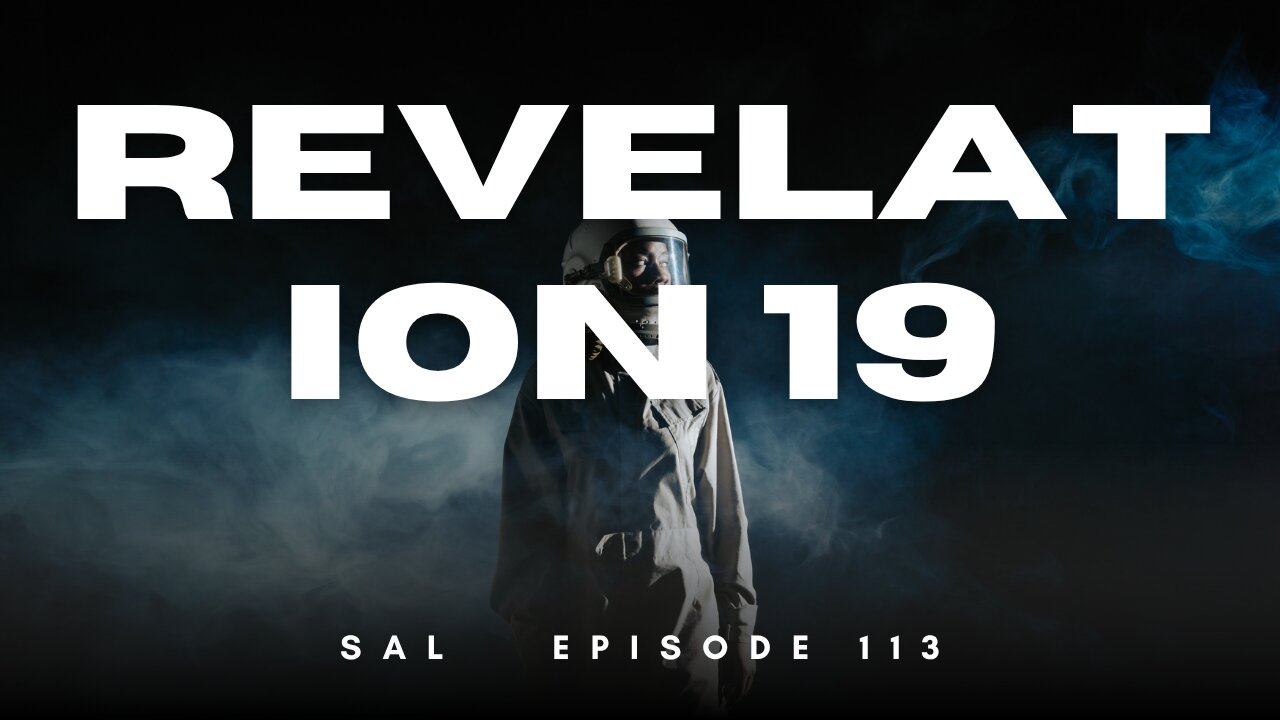 Revelation 19, ep 113