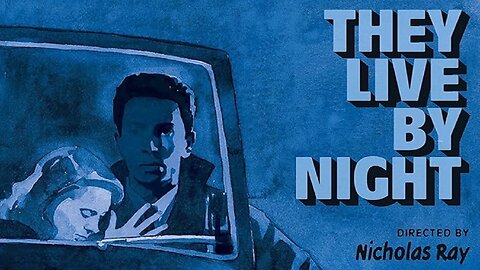 They Live By Night (1948) Cathy O'Donnell, Farley Granger, Howard Da Silva