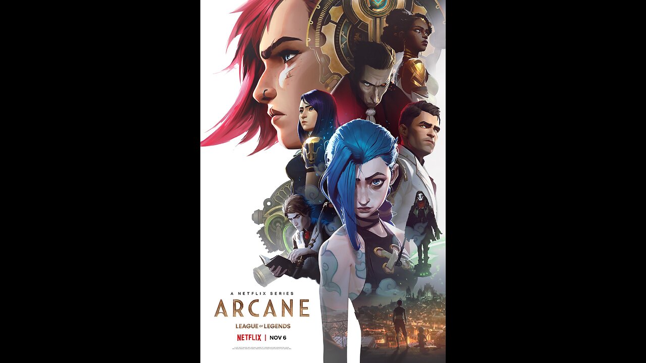 Episode 548: A Review of Arcane, The League Of Legends Netflix Show