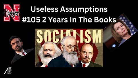 Useless Assumptions #105 2 Years In The Books