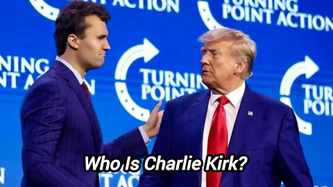 Who Is Charlie Kirk?