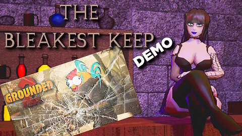 Grounded 2/The Bleakest Keep DEMO