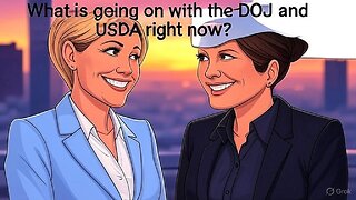 What is going on with the DOJ and USDA right now? - AC Daily Show (Ep. 530)