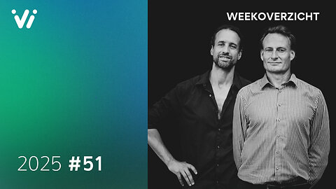 Weekoverzicht #51 2025 - Willem Engel en Jeroen Pols